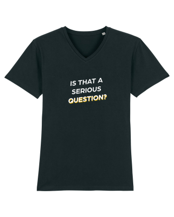 Is that a serious Question? Black