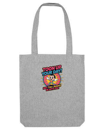 TOON UP YOUR DAY - MAY THE LAUGHS BE WITH YOU! Heather Grey