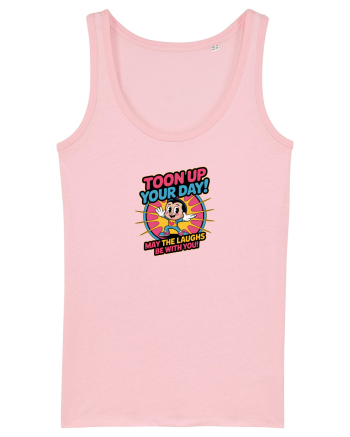 TOON UP YOUR DAY - MAY THE LAUGHS BE WITH YOU! Cotton Pink