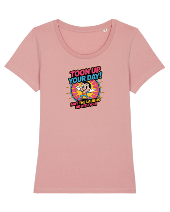 TOON UP YOUR DAY - MAY THE LAUGHS BE WITH YOU! Canyon Pink