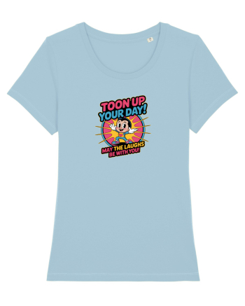 TOON UP YOUR DAY - MAY THE LAUGHS BE WITH YOU! Sky Blue
