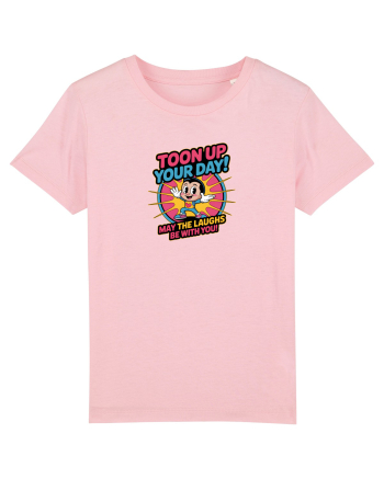 TOON UP YOUR DAY - MAY THE LAUGHS BE WITH YOU! Cotton Pink