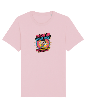 TOON UP YOUR DAY - MAY THE LAUGHS BE WITH YOU! Cotton Pink
