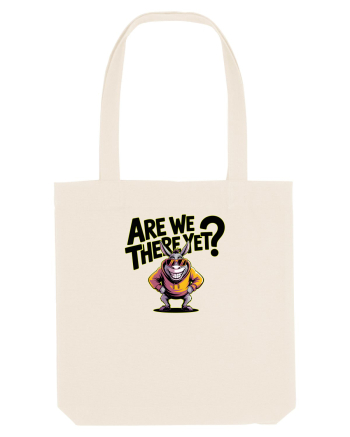 ARE WE THERE YET? - MAI AVEM PANA AJUNGEM? 3 Natural