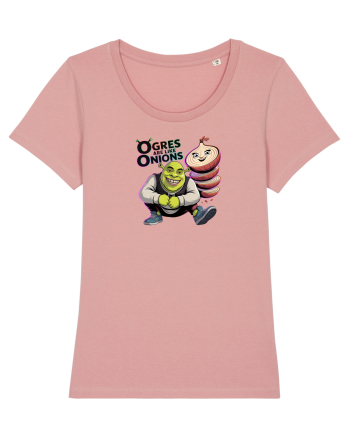 OGRES ARE LIKE ONIONS - Capcaunii sunt ca ceapa, au multe straturi Canyon Pink