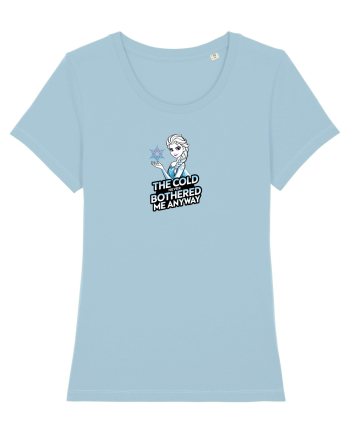 THE COLD NEVER BOTHERED ME ANYWAY Sky Blue