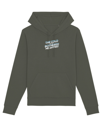 THE COLD NEVER BOTHERED ME ANYWAY 3 Khaki
