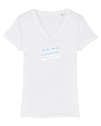THE COLD NEVER BOTHERED ME ANYWAY 3 White