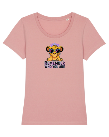 REMEMBER WHO YOU ARE - NU UITA CINE ESTI Canyon Pink