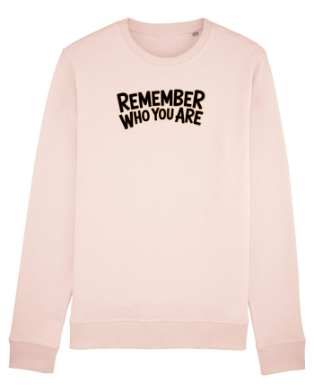 REMEMBER WHO YOU ARE - NU UITA CINE ESTI 2 Candy Pink