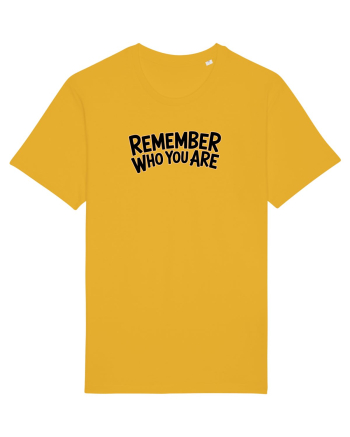 REMEMBER WHO YOU ARE - NU UITA CINE ESTI 2 Spectra Yellow