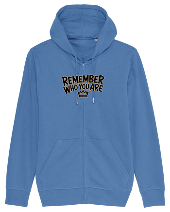 REMEMBER WHO YOU ARE - NU UITA CINE ESTI 3 Bright Blue