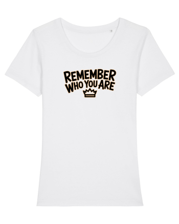REMEMBER WHO YOU ARE - NU UITA CINE ESTI 3 White