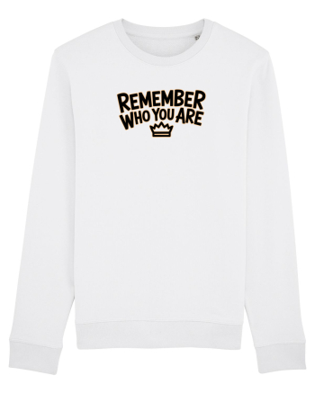 REMEMBER WHO YOU ARE - NU UITA CINE ESTI 3 White