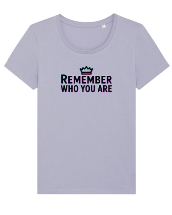 REMEMBER WHO YOU ARE - NU UITA CINE ESTI 4 Lavender
