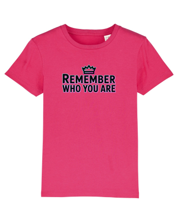 REMEMBER WHO YOU ARE - NU UITA CINE ESTI 4 Raspberry