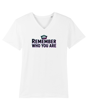 REMEMBER WHO YOU ARE - NU UITA CINE ESTI 4 White