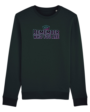 REMEMBER WHO YOU ARE - NU UITA CINE ESTI 4 Black