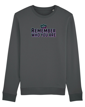 REMEMBER WHO YOU ARE - NU UITA CINE ESTI 4 Anthracite
