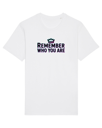 REMEMBER WHO YOU ARE - NU UITA CINE ESTI 4 White