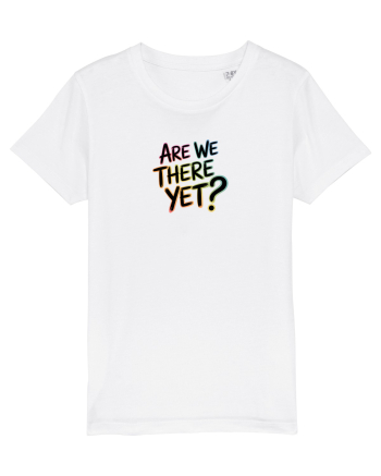 ARE WE THERE YET? - MAI AVEM PANA AJUNGEM? 2 White