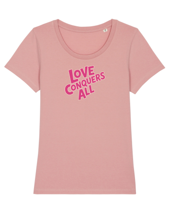 LOVE CONQUERS ALL - IUBIREA INVINGE TOTUL  Canyon Pink