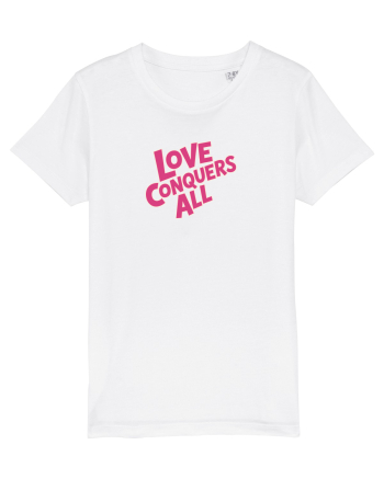 LOVE CONQUERS ALL - IUBIREA INVINGE TOTUL  White