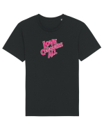 LOVE CONQUERS ALL - IUBIREA INVINGE TOTUL  Tricou mânecă scurtă Unisex Rocker