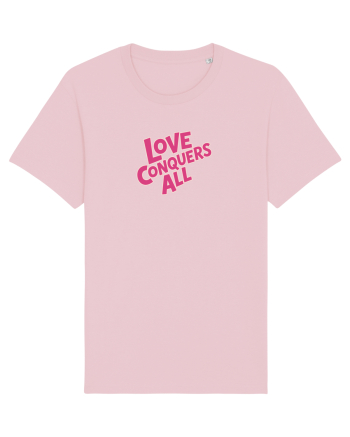 LOVE CONQUERS ALL - IUBIREA INVINGE TOTUL  Cotton Pink