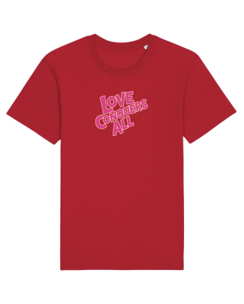 LOVE CONQUERS ALL - IUBIREA INVINGE TOTUL  Red