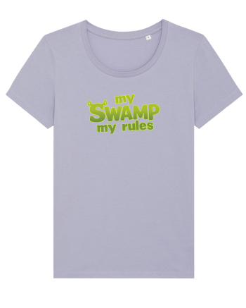 MY SWAMP, MY RULES Lavender
