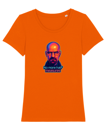 NO MORE HALF MEASURES - NU MAI ACCEPT JUMATATI DE MASURA Bright Orange