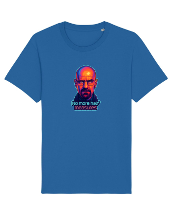 NO MORE HALF MEASURES - NU MAI ACCEPT JUMATATI DE MASURA Royal Blue