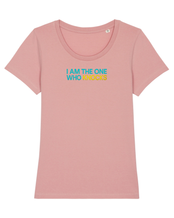 I AM THE ONE WHO KNOCKS 1 Canyon Pink