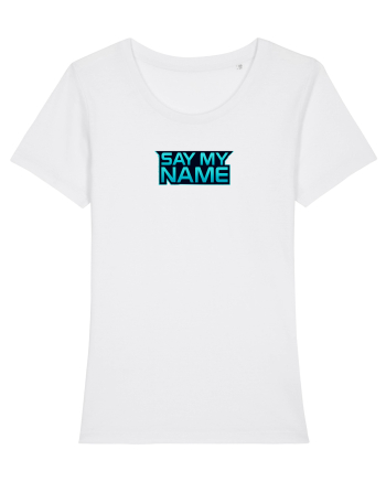 SAY MY NAME 1 White