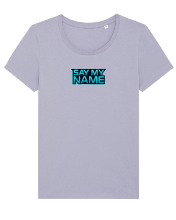 SAY MY NAME 1 Lavender