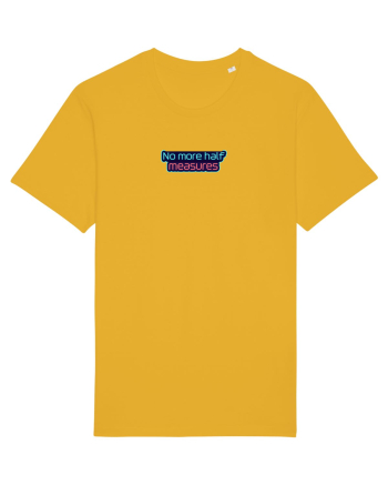 NO MORE HALF MEASURES - NU MAI ACCEPT JUMATATI DE MASURA 1 Spectra Yellow