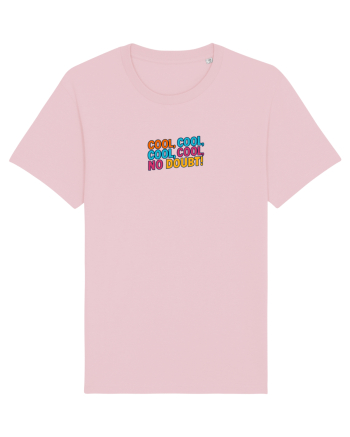 COOL, COOL, NO DOUBT 1 Cotton Pink