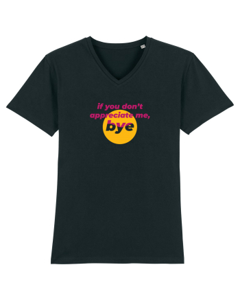 If you don't appreciate me, bye Black
