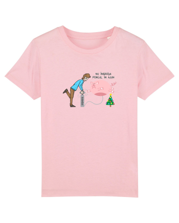 Nu îngrășa porcul în Ajun Cotton Pink