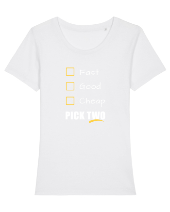 FAST GOOD CHEAP Pick Two White