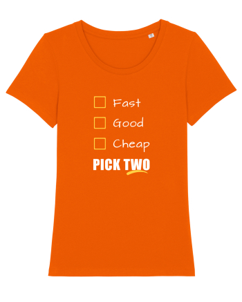FAST GOOD CHEAP Pick Two Bright Orange