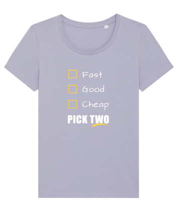FAST GOOD CHEAP Pick Two Lavender
