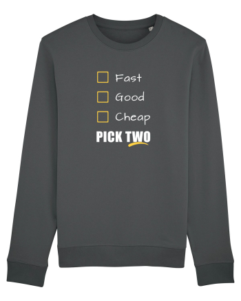 FAST GOOD CHEAP Pick Two Anthracite