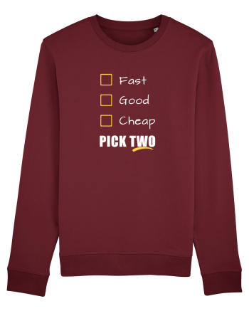 FAST GOOD CHEAP Pick Two Burgundy