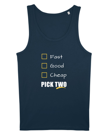 FAST GOOD CHEAP Pick Two Navy