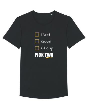 FAST GOOD CHEAP Pick Two Black