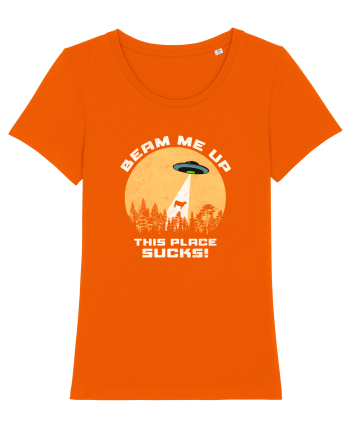 Beam Me Up. This Place Sucks Bright Orange