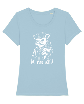 Nu pun botu - Atitudine urbană Sky Blue