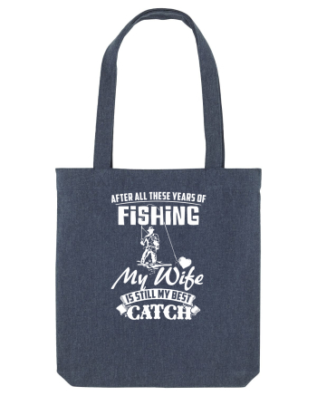 My Wife is my Best Catch Midnight Blue
